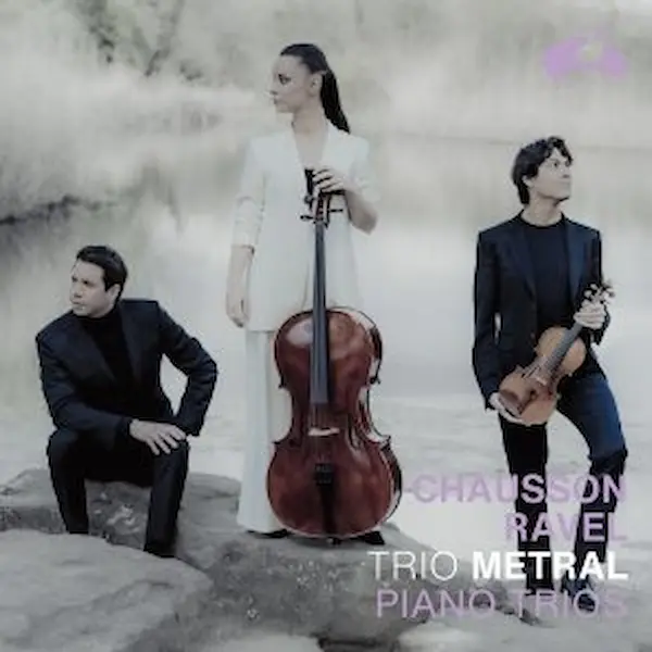 Pochette — CHAUSSON, RAVEL // Piano trios